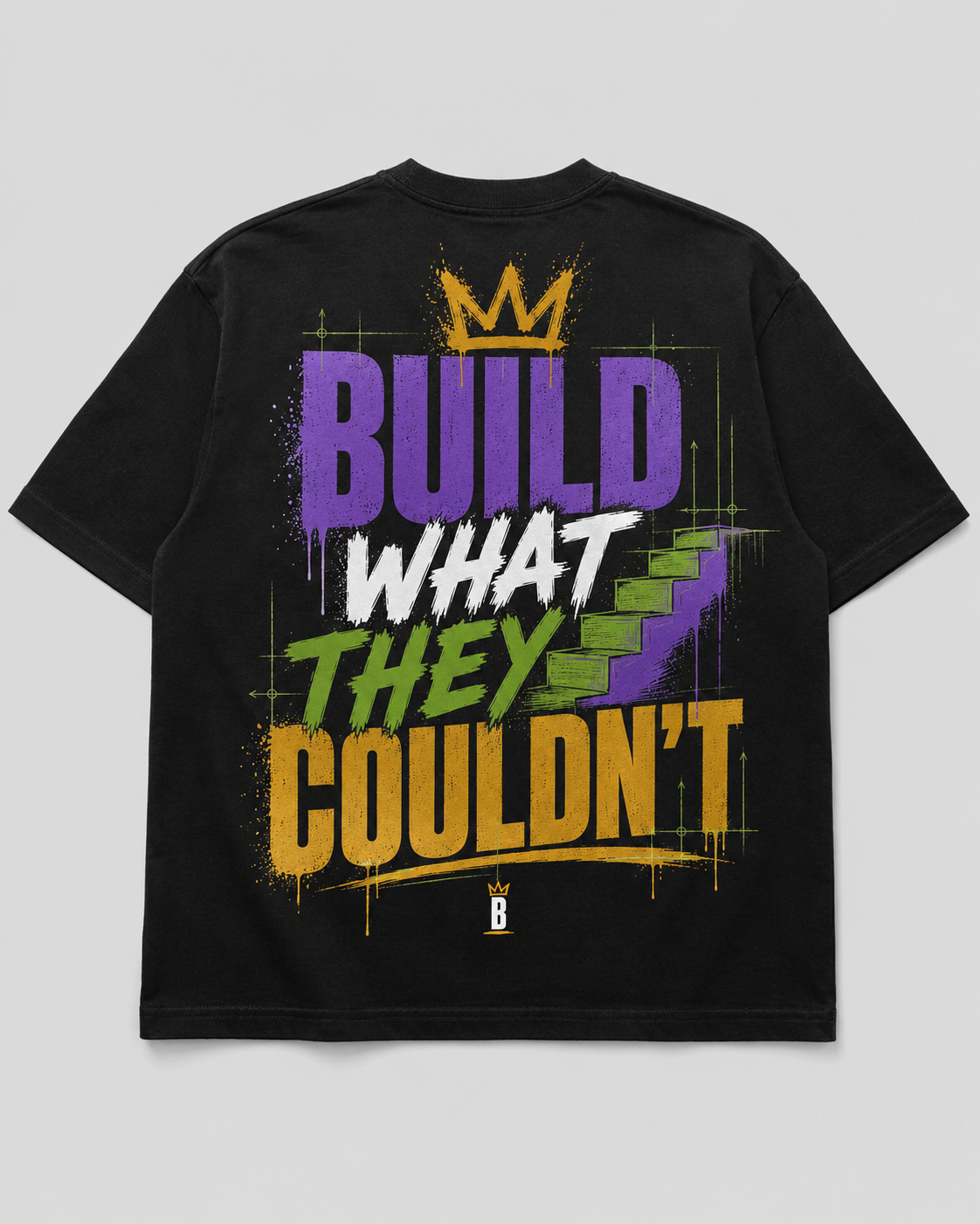 Build What They Couldn't - Foundation Black heavyweight tee, back view