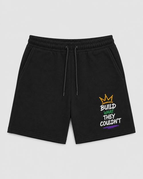 Build What They Couldn't - Foundation Black fleece shorts, leg graphic