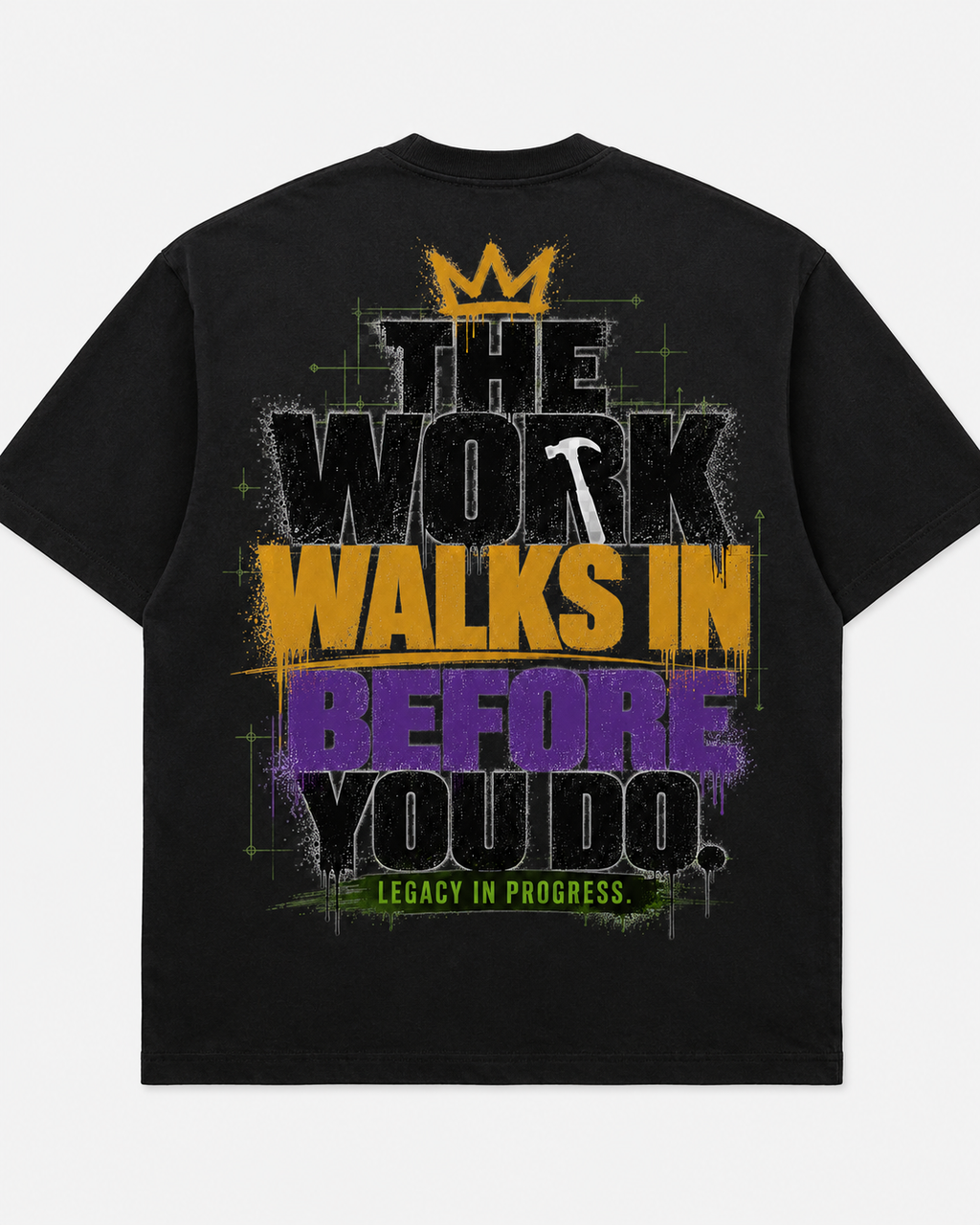 The Work Walks In Before You Do - Foundation Black heavyweight tee, back view